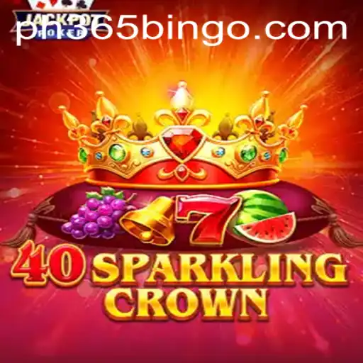 Unveiling 40SparklingCrown: A Modern Gaming Experience with PH365
